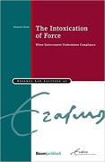 Cover of The Intoxication of Force