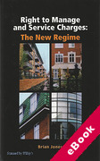 Cover of Right to Manage and Service Charges: The New Regime (eBook)