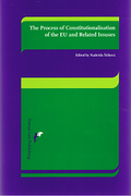 Cover of The Process of Constitutionalisation of the EU and Related Issues