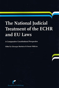 Cover of The National Judicial Treatment of the ECHR and EU Laws. A Comparative Constitutional Perspective