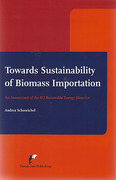 Cover of Towards Sustainability of Biomass Importation: An Assessment of the EU Renewable Energy Directive