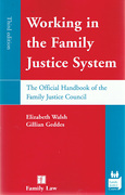 Cover of Working in the Family Justice System: The Official Handbook of the Family Justice Council