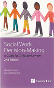 Cover of Social Work Decision Making: A Guide for Child Care Lawyers