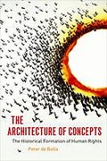 Cover of Architecture of Concepts: The Historical Formation of Human Rights