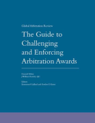 Cover of The Guide to Challenging and Enforcing Arbitration Awards