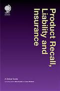 Cover of Product Recall, Liability and Insurance: A Global Guide 