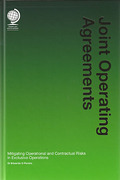Cover of Joint Operating Agreements: Mitigating Operational and Contractual Risks in Exclusive Operations