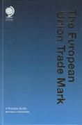 Cover of The European Union Trademark: A Practical Guide