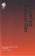 Cover of Liquefied Natural Gas: The Law and Business of LNG