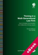 Cover of Thriving in a Multi-Generational Law Firm: How to Increase Communication and Collaboration Among Lawyers (eBook)