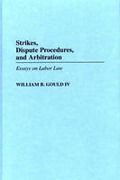 Cover of Strikes, Dispute Procedures and Arbitration