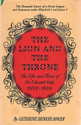 Cover of The Lion and the Throne: The Life and Times of Sir Edward Coke 1552 - 1634