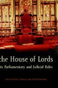 Cover of The House of Lords: It's Parliamentary and Judicial Roles