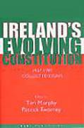 Cover of Ireland's Evolving Constitution 1937-1997: Collected Essays