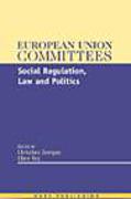 Cover of EU Committees: Social Regulation, Law and Politics