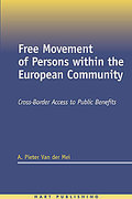 Cover of Free Movement of Persons Within the European Community: Cross-Border Access to Public Benefits