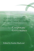 Cover of Global Governance and the Quest for Justice: Volume 2 - Corporations, Governance and Globalisation