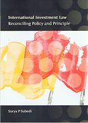 Cover of International Investment Law: Reconciling Policy and Principle