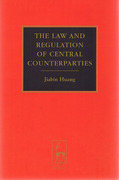 Cover of The Law and Regulation of Central Counterparties