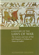 Cover of A History of the Laws of War Volume 2: The Customs and Laws of War with Regards to Civilians in Times of Conflict