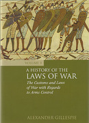 Cover of A History of the Laws of War Volume 3: The Customs and Laws of War with Regards to Arms Control