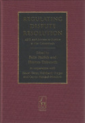 Cover of Regulating Dispute Resolution: ADR and Access to Justice at the Crossroads
