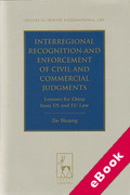 Cover of Interregional Recognition and Enforcement of Civil and Commercial Judgments: Lessons for China from US and EU Law (eBook)