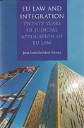 Cover of EU Law and Integration: Twenty Years of Judicial Application of EU Law