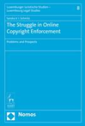 Cover of The Struggle in Online Copyright Enforcement: Problems and Prospects