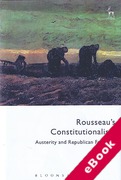 Cover of Rousseau's Constitutionalism: Austerity and Republican Freedom (eBook)