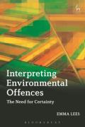 Cover of Interpreting Environmental Offences: The Need for Certainty