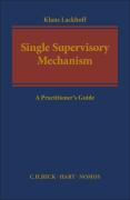 Cover of Single Supervisory Mechanism: A Practitioner's Guide