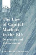 Cover of The Law of Capital Markets in the EU: Disclosure and Enforcement