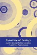 Cover of Democracy and Ontology: Agonism between Political Liberalism, Foucault and Psychoanalysis