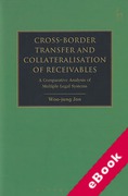 Cover of Cross-Border Transfer and Collateralisation of Receivables: A Comparative Analysis of Multiple Legal Systems (eBook)