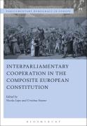 Cover of Interparliamentary Cooperation in the Composite European Constitution