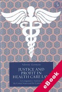 Cover of Justice and Profit in Health Care Law: A Comparative Analysis of the United States and the United Kingdom (eBook)