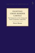 Cover of Fighting Cross-Border Cartels: The Perspective of the Young and Small Competition Authorities