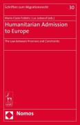 Cover of Humanitarian Admission to Europe: The Law Between Promises and Constraints