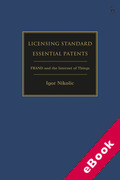 Cover of Licensing Standard Essential Patents: FRAND and the Internet of Things (eBook)
