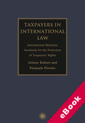 Cover of Taxpayers in International Law: International Minimum Standards for the Protection of Taxpayers' Rights (eBook)