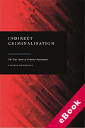 Cover of Indirect Criminalisation: The True Limits of Criminal Punishment (eBook)