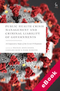 Cover of Public Health Crisis Management and Criminal Liability of Governments: A Comparative Study of the COVID-19 Pandemic (eBook)