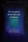Cover of The European Arrest Warrant at Twenty: Coming of Age>