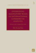 Cover of Overriding Mandatory Rules in International Commercial Disputes: Korean and Comparative Law