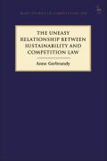 Cover of The Uneasy Relationship between Sustainability and Competition Law
