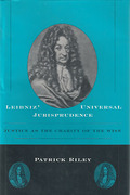 Cover of Leibniz' Universal Jurisprudence: Justice as Charity of the Wise