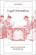 Cover of Legal Orientalism: China, the United States, and Modern Law