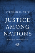 Cover of Justice Among Nations: A History of International Law