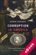 Cover of Corruption in America: From Benjamin Franklin's Snuff Box to Citizens United (eBook)